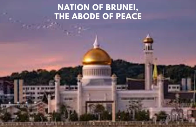 nation of brunei the abode of peace