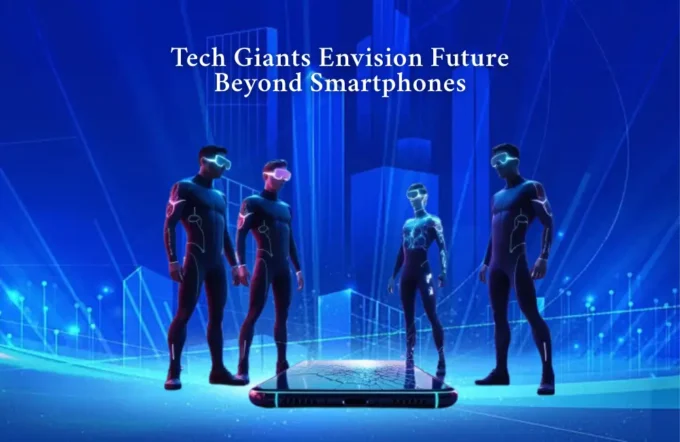 tech giants envision future beyond smartphones
