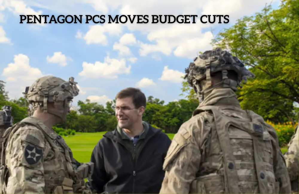 pentagon pcs moves budget cuts
