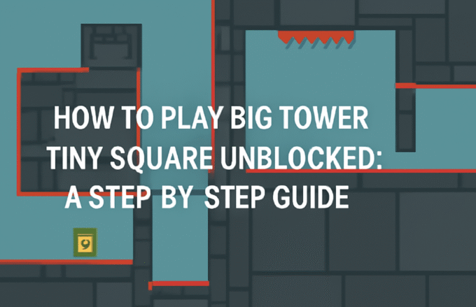 Big Tower Tiny Square Unblocked